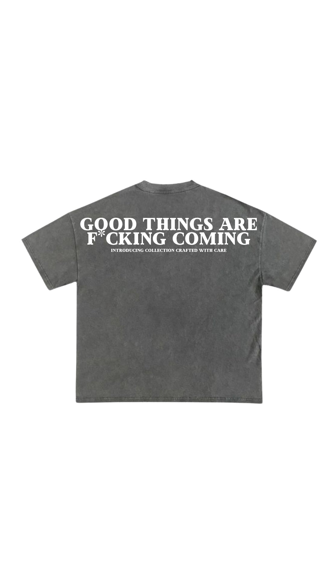 GOOD THINGS GREY T-SHIRT